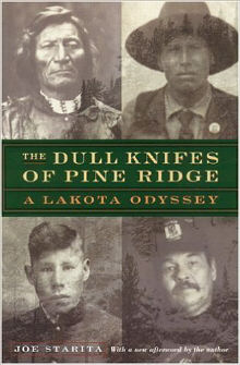 The Dull Knifes of Pine Ridge: A Lakota Odyssey