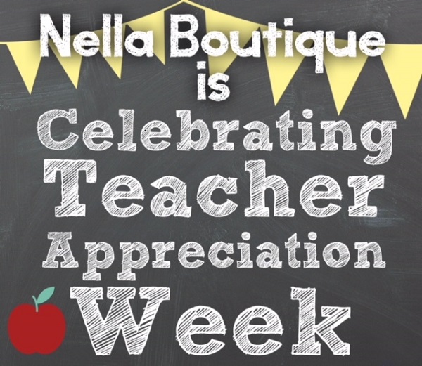 Teacher Appreciation Week at Nella Bouique